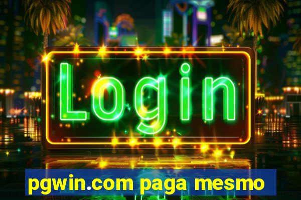 pgwin.com paga mesmo